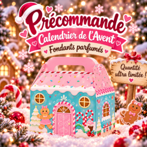 Pre Commande Calendrier de l'avent Edition Fondants Parfumés